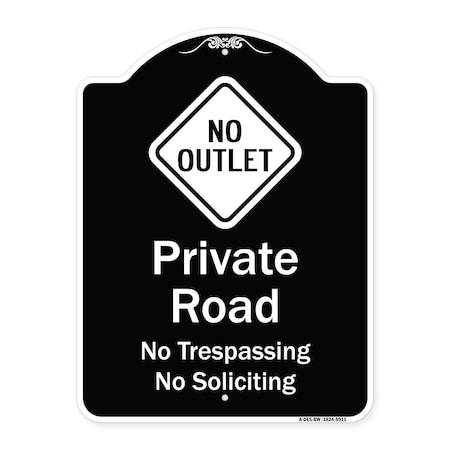 Signmission Designer Series-Private Road No Trespassing Or Soliciting With No Outlet Symbo, 24" H, BW-1824-9911 A-DES-BW-1824-9911